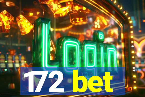 172 bet